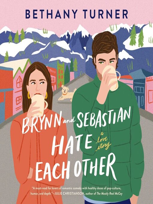 Title details for Brynn and Sebastian Hate Each Other by Bethany Turner - Available